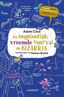 Terra - Lannoo, Uitgeverij Het ongelooflijk vreemde voorval in Bizarria - Boek Adam Cece (9401454841)