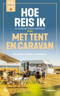 Terra - Lannoo, Uitgeverij Hoe Reis Ik Met Tent En Caravan - Steven Durnez