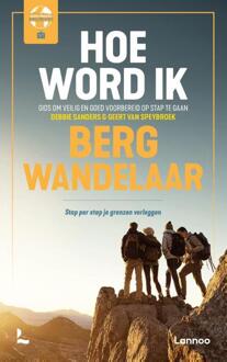 Terra - Lannoo, Uitgeverij Hoe Word Ik Bergwandelaar - Debbie Sanders