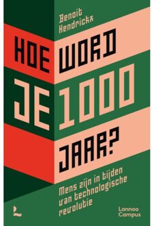 Terra - Lannoo, Uitgeverij Hoe Word Je 1000 Jaar? - Benoit Hendrickx