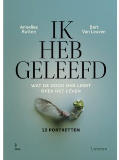 Terra - Lannoo, Uitgeverij Ik Heb Geleefd - Annelies Rutten