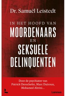 Terra - Lannoo, Uitgeverij In Het Hoofd Van Moordenaars En Seksdelinquenten - Samuël Leistedt