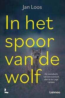 Terra - Lannoo, Uitgeverij In het spoor van de wolf - (ISBN:9789401472630)