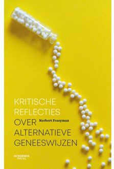 Terra - Lannoo, Uitgeverij Kritische Reflecties Over Alternatieve Geneeskunde - Norbert Fraeyman