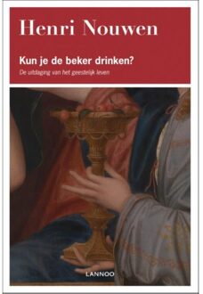 Terra - Lannoo, Uitgeverij Kun je de beker drinken? - Boek Henri Nouwen (9401402213)