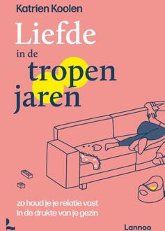 Terra - Lannoo, Uitgeverij Liefde In De Tropenjaren - Katrien Koolen