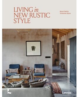 Terra - Lannoo, Uitgeverij Living In New Rustic Style - Vivienne Ayers