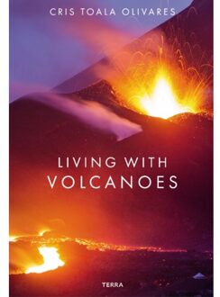 Terra - Lannoo, Uitgeverij Living With Volcanoes - Cris Toala Olivares