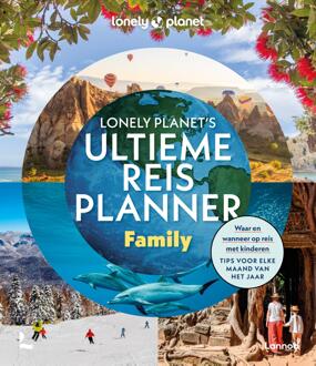 Terra - Lannoo, Uitgeverij Lonely Planet’s Ultieme Reisplanner Family - Lonely Planet - Lonely Planet