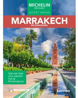 Terra - Lannoo, Uitgeverij Michelin Reisgids Short Break Marrakech