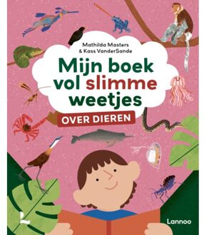 Terra - Lannoo, Uitgeverij Mijn Boek Vol Slimme Weetjes Over Dieren - Mathilda Masters