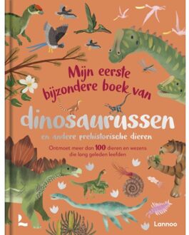 Terra - Lannoo, Uitgeverij Mijn Eerste Bijzondere Boek Van Dinosaurussen En Andere Prehistorische Dieren