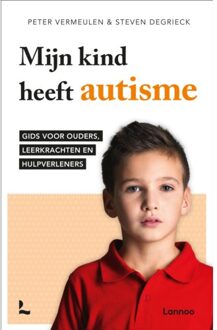 Terra - Lannoo, Uitgeverij Mijn kind heeft autisme - Boek Peter Vermeulen (9401424411)
