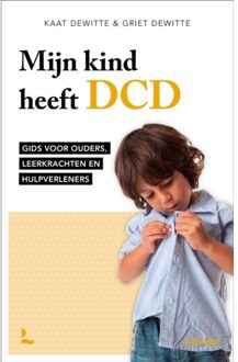 Terra - Lannoo, Uitgeverij Mijn kind heeft DCD - Boek Kaat Dewitte (9401444617)