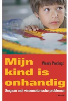 Terra - Lannoo, Uitgeverij Mijn kind is onhandig - Boek Wendy Peerlings (9401438579)
