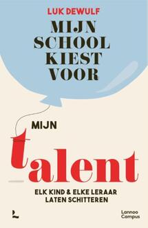 Terra - Lannoo, Uitgeverij Mijn School Kiest Voor Mijn Talent - Luk Dewulf