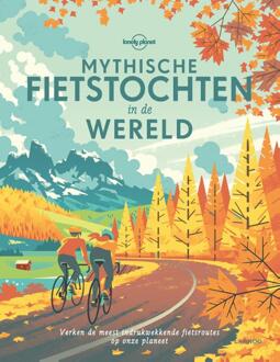 Terra - Lannoo, Uitgeverij Mythische fietstochten in de wereld - Boek Lonely Planet (9401449317)