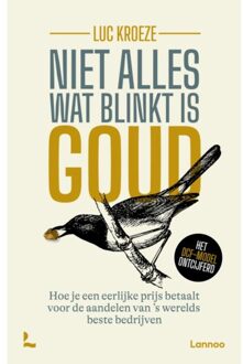 Terra - Lannoo, Uitgeverij Niet Alles Wat Blinkt Is Goud - Luc Kroeze