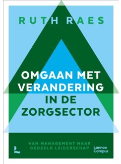 Terra - Lannoo, Uitgeverij Omgaan Met Verandering In De Zorgsector - Ruth Raes