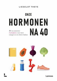 Terra - Lannoo, Uitgeverij Onze Hormonen Na 40 - Lieselot Theys