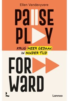 Terra - Lannoo, Uitgeverij Pause, Play, Forward - Ellen Vandevyvere