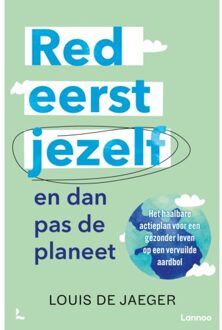 Terra - Lannoo, Uitgeverij Red Eerst Jezelf (En Dan Pas De Planeet) - Louis De Jaeger