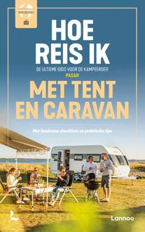 Terra - Lannoo, Uitgeverij Reishandboek Hoe reis ik met tent en caravan | Lannoo