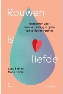 Terra - Lannoo, Uitgeverij Rouwen Is Liefde - Manu Keirse