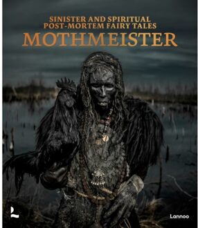Terra - Lannoo, Uitgeverij Sinister And Spiritual Post-Mortem Fairy Tales - Mothmeister