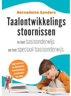 Terra - Lannoo, Uitgeverij Taalontwikkelingsstoornissen In Het Basisonderwijs En Speciaal Basisonderwijs - Bernadette Sanders