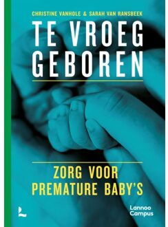 Terra - Lannoo, Uitgeverij Te Vroeg Geboren - Christine Vanhole