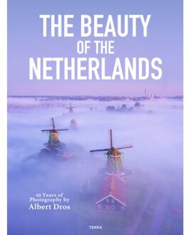 Terra - Lannoo, Uitgeverij The Beauty Of The Netherlands - Albert Dros