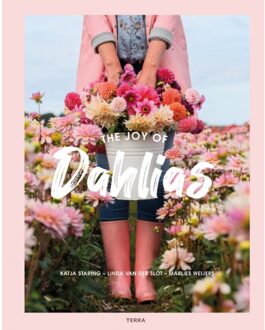 Terra - Lannoo, Uitgeverij The Joy Of Dahlias - (ISBN:9789089898258)