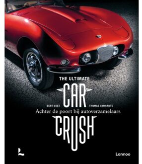 Terra - Lannoo, Uitgeverij The Ultimate Car Crush - (ISBN:9789401482226)