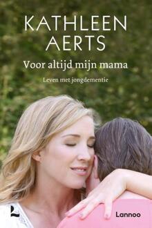 Terra - Lannoo, Uitgeverij Voor Altijd Mijn Mama - Kathleen Aerts