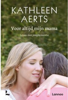 Terra - Lannoo, Uitgeverij Voor Altijd Mijn Mama - Kathleen Aerts