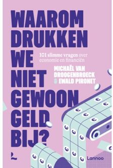 Terra - Lannoo, Uitgeverij Waarom Drukken We Niet Gewoon Geld Bij? - Michaël Van Droogenbroeck