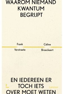 Terra - Lannoo, Uitgeverij Waarom Niemand Kwantum Begrijpt - Frank Verstraete