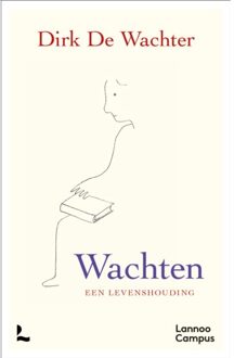 Terra - Lannoo, Uitgeverij Wachten, Een Levenshouding - Dirk De Wachter