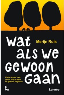 Terra - Lannoo, Uitgeverij Wat Als We Gewoon Gaan - Merijn Ruis