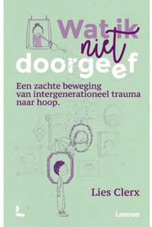 Terra - Lannoo, Uitgeverij Wat Ik Niet Doorgeef - Lies Clerx