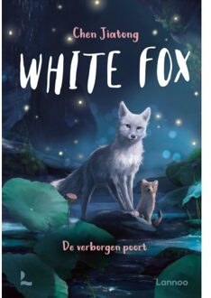Terra - Lannoo, Uitgeverij White Fox 4 - De Verborgen Poort - White Fox - Chen Jiatong