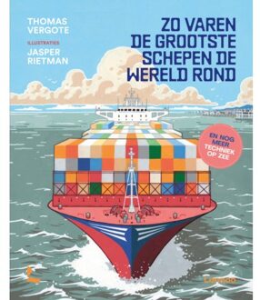 Terra - Lannoo, Uitgeverij Zo Varen De Grootste Schepen De Wereld Rond - Thomas Vergote