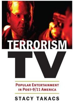 Terrorism Tv - Takacs, Stacy
