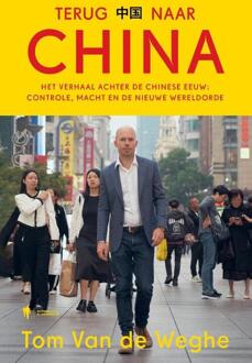 Terug naar China -  Tom van de Weghe (ISBN: 9789463939607)