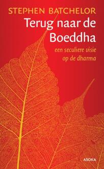 Terug naar de Boeddha - Boek Stephen Bachelor (905670382X)