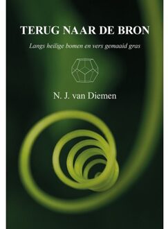 Terug Naar De Bron - N.J. van Diemen