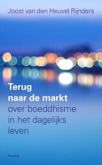 Terug naar de markt - Boek Joost van den Heuvel Rijnders (9056703641)