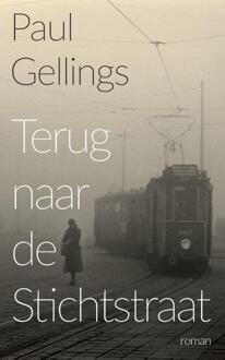 Terug Naar De Stichtstraat - Paul Gellings