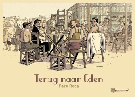 Terug naar Eden -  Paco Roca (ISBN: 9789493109896)